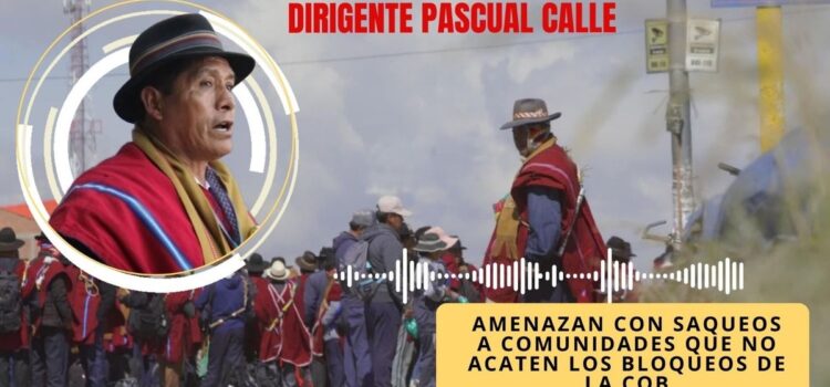 Dirigente de la COB amenaza con saquear comunidades que no apoyen movilizaciones
